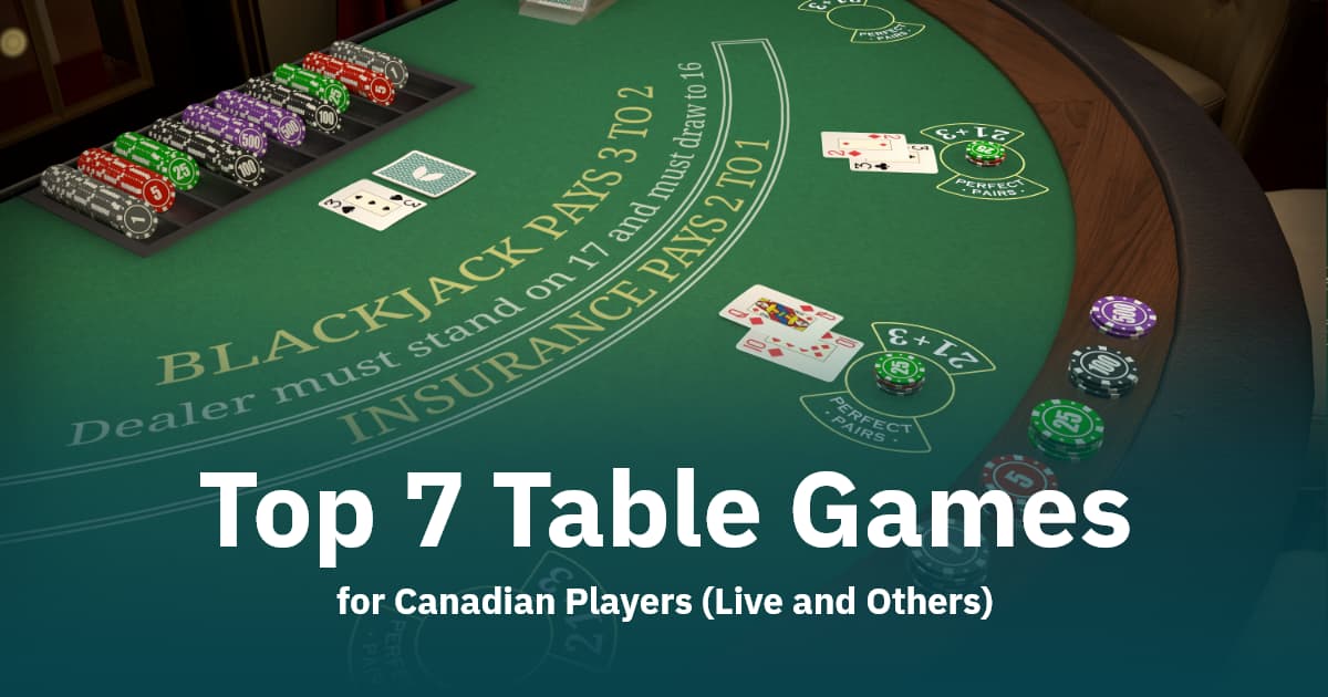 7 table games for canadian players